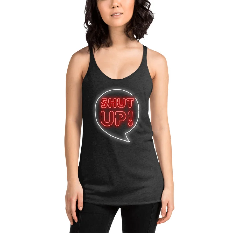 Shut Up Women's Racerback Tank rhinestone tank top