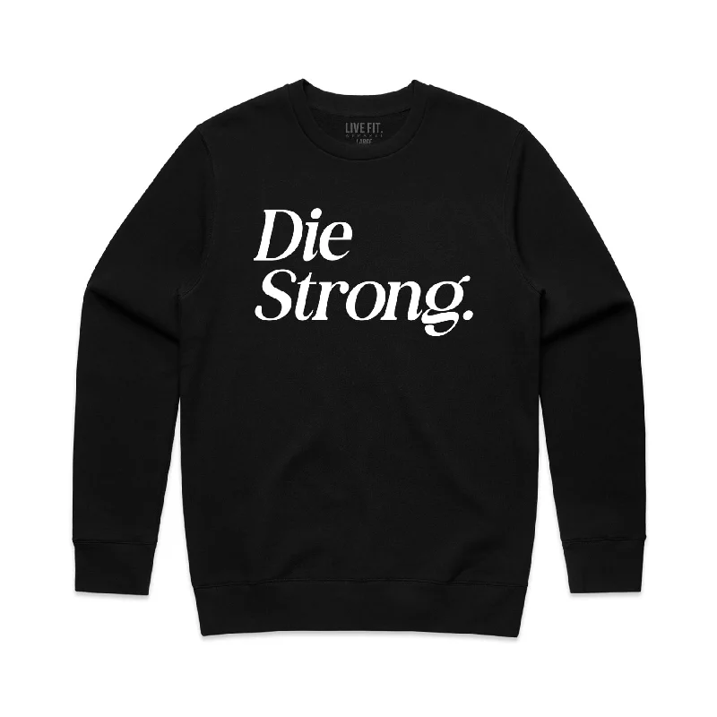 Die Strong Crewneck Sweater - Black Boxy Sweater Fitted Sweater A-Line