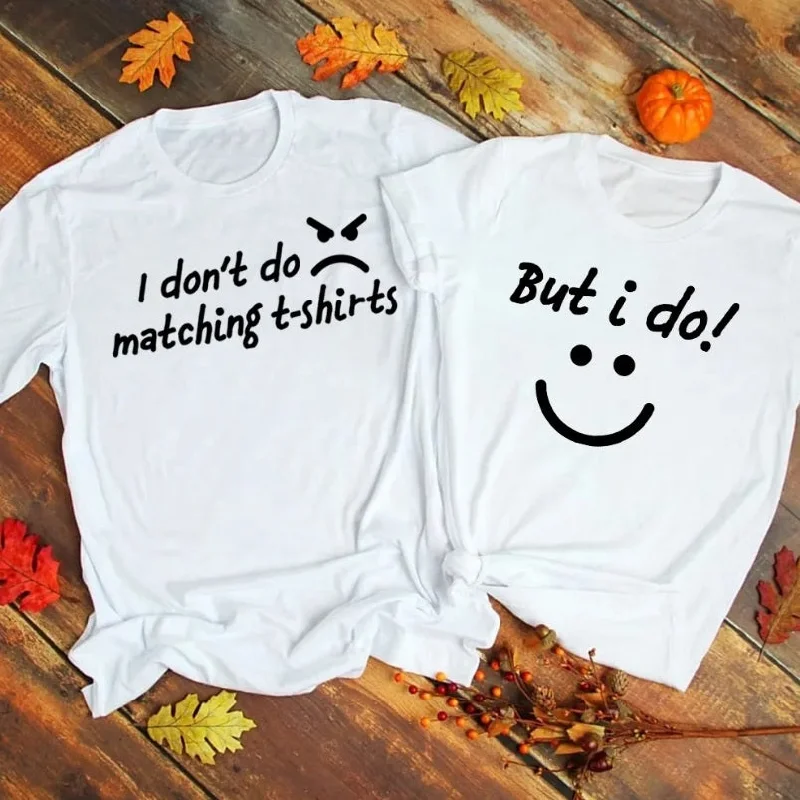 I Don't Do Matching T-Shirts - Funny Couple Matching Shirt Spandex Blend Rayon Blend Denim Blend