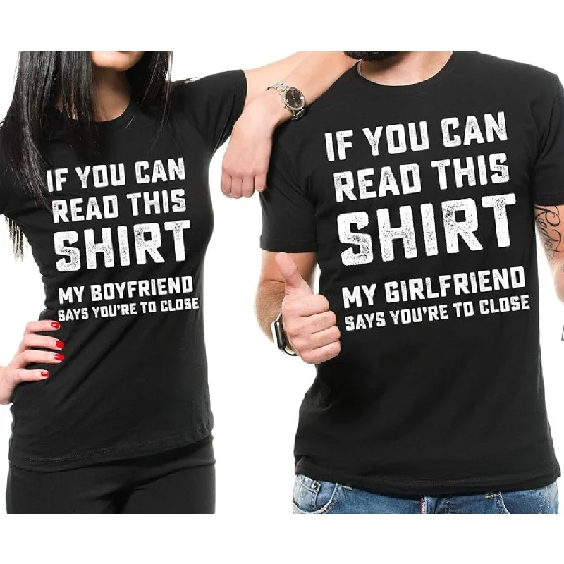 If You Can Read This Shirt Funny His & Her Couple Tees Machine Wash Dry Clean Hand Wash