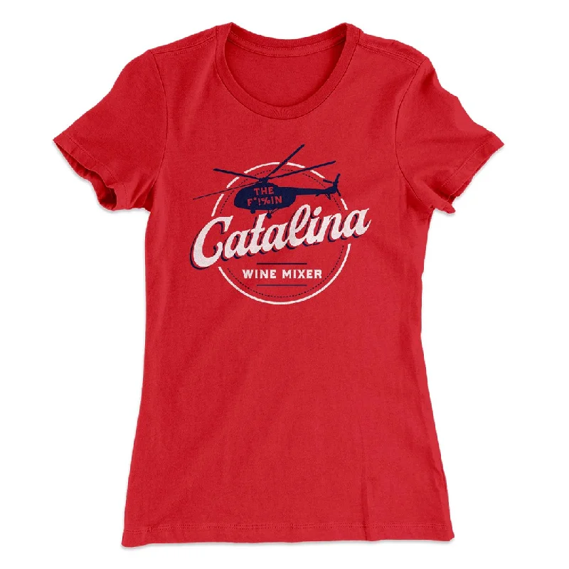 The Catalina Wine Mixer Women's T-Shirt Modern Contemporary Chic